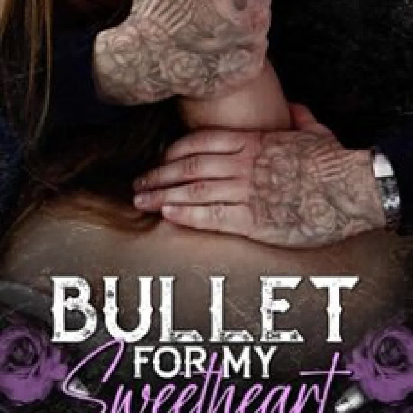 BULLET FOR MY SWEETHEART GLENNA MAYNARD