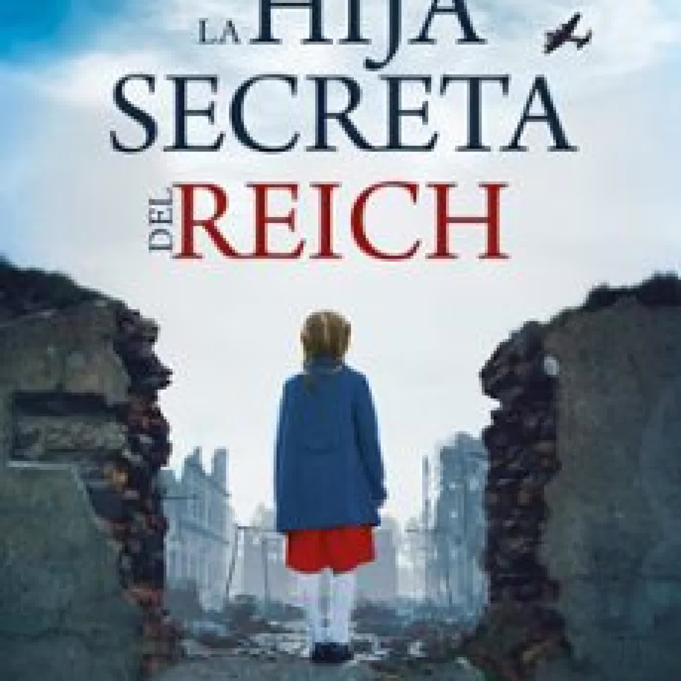 LA HIJA SECRETA DEL REICH ANDIE NEWTON