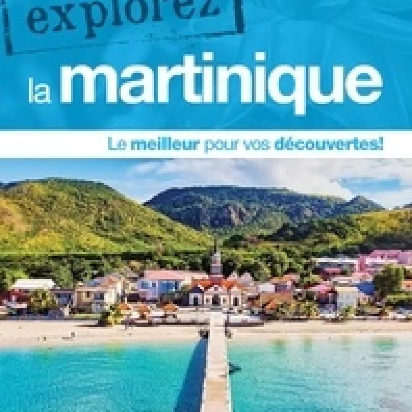 Lire en ligne : Explorez la Martinique