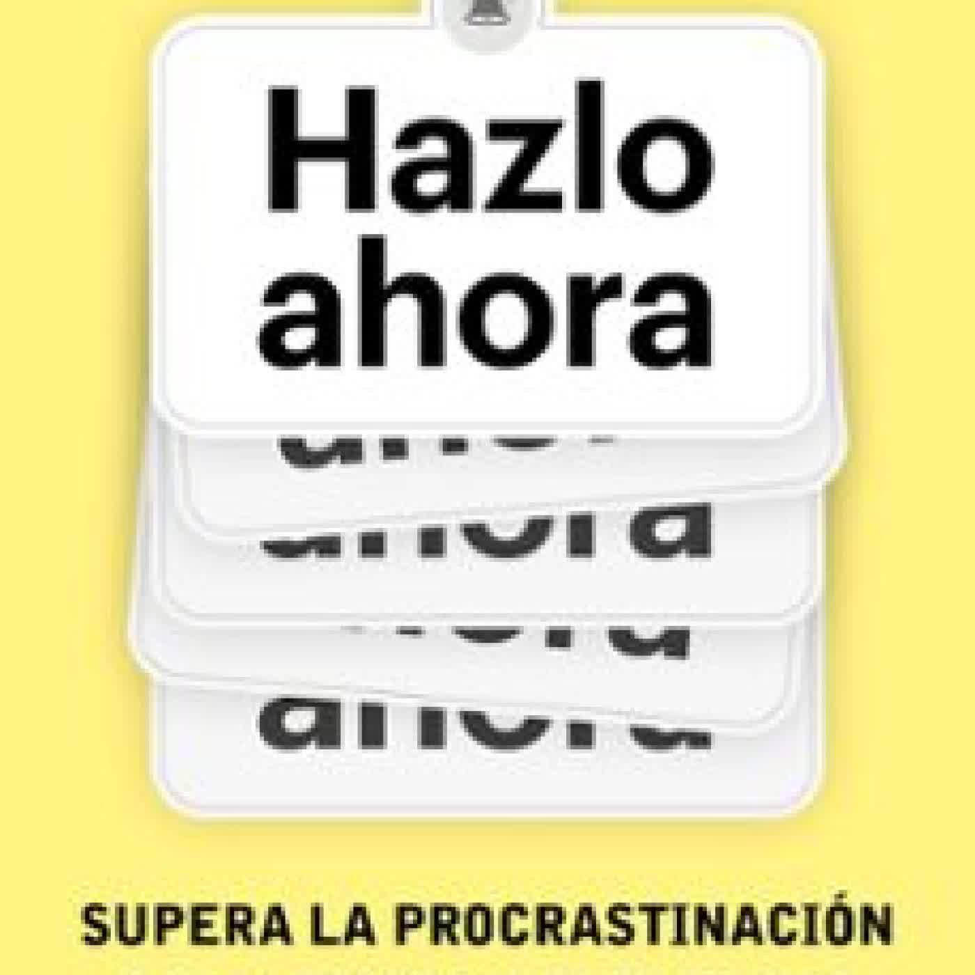 HAZLO AHORA NEIL FIORE