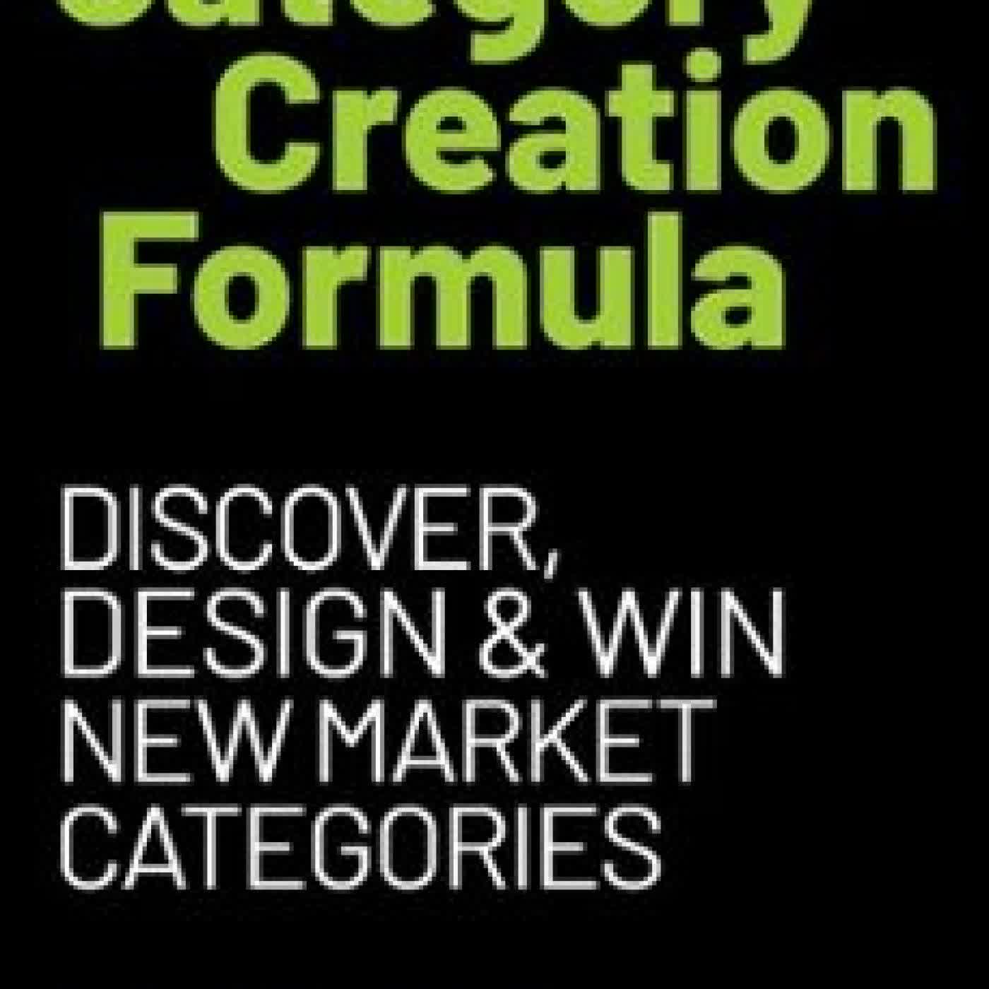 THE CATEGORY CREATION FORMULA KEVIN MANEY, MIKE DAMPHOUSSE