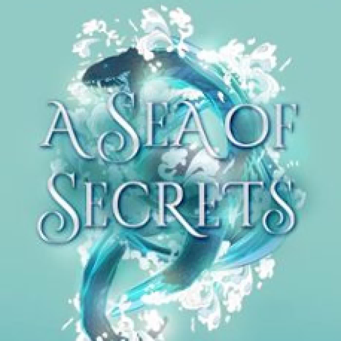 A SEA OF SECRETS REBECCA CAMM, CHLOE HODGE