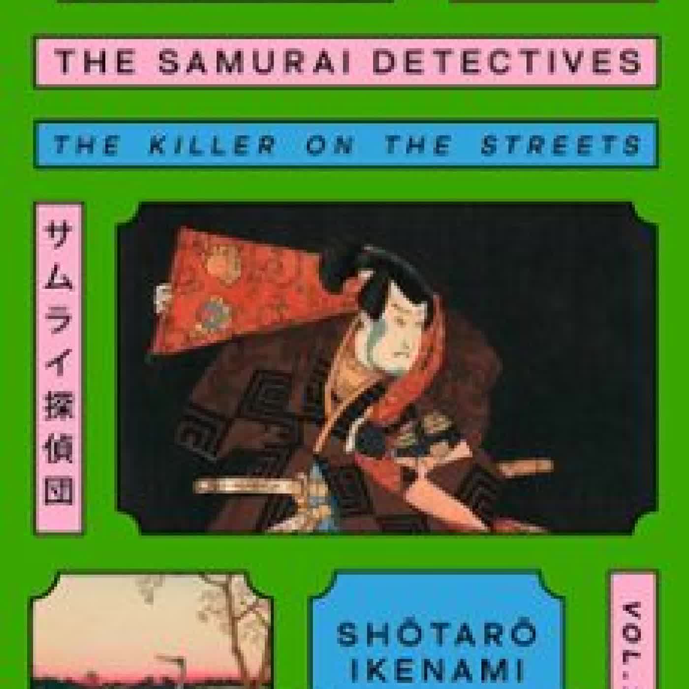 THE SAMURAI DETECTIVES: VOLUME 2 SHOTARO IKENAMI