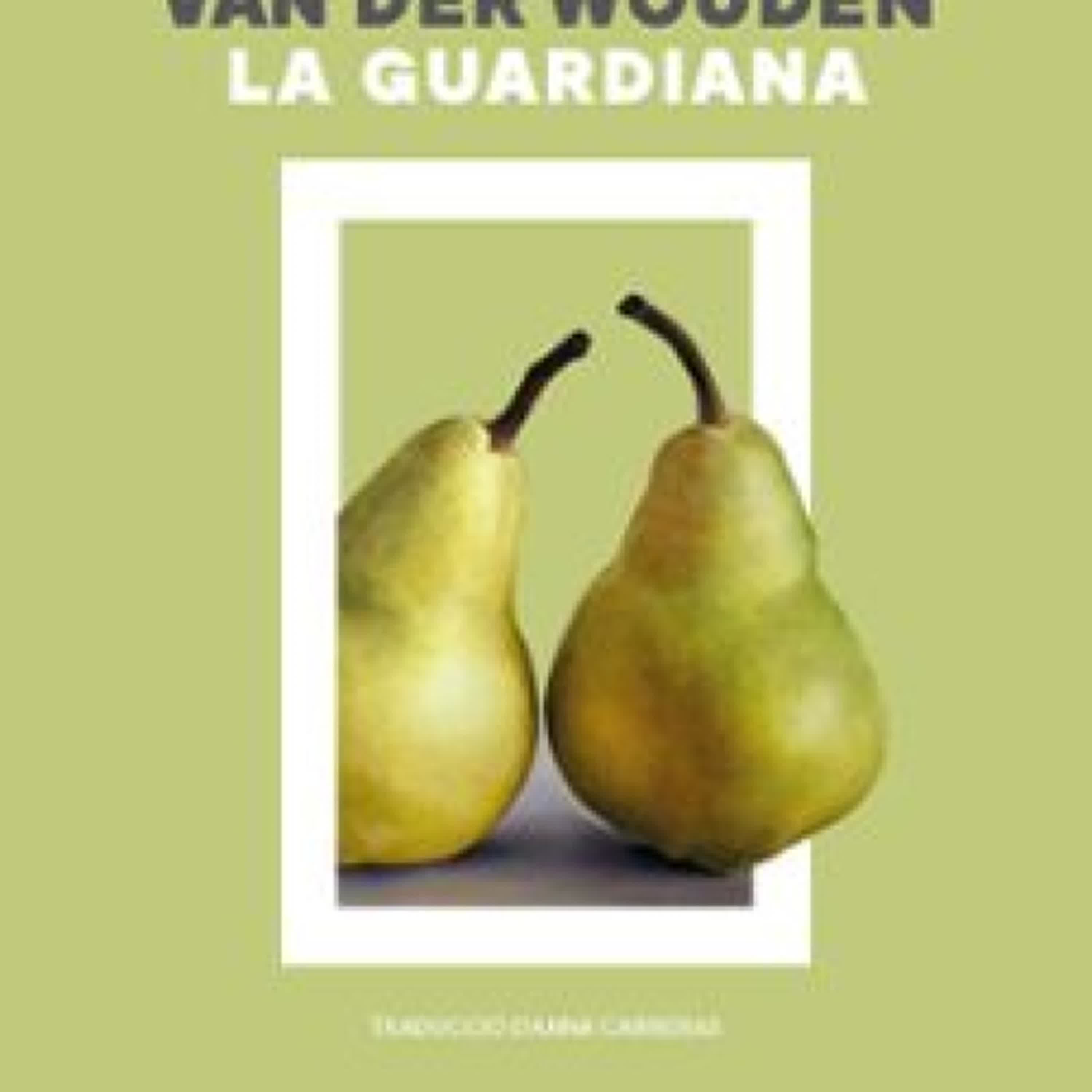 LA GUARDIANA (ED. CATALANA) Yael van der Wouden