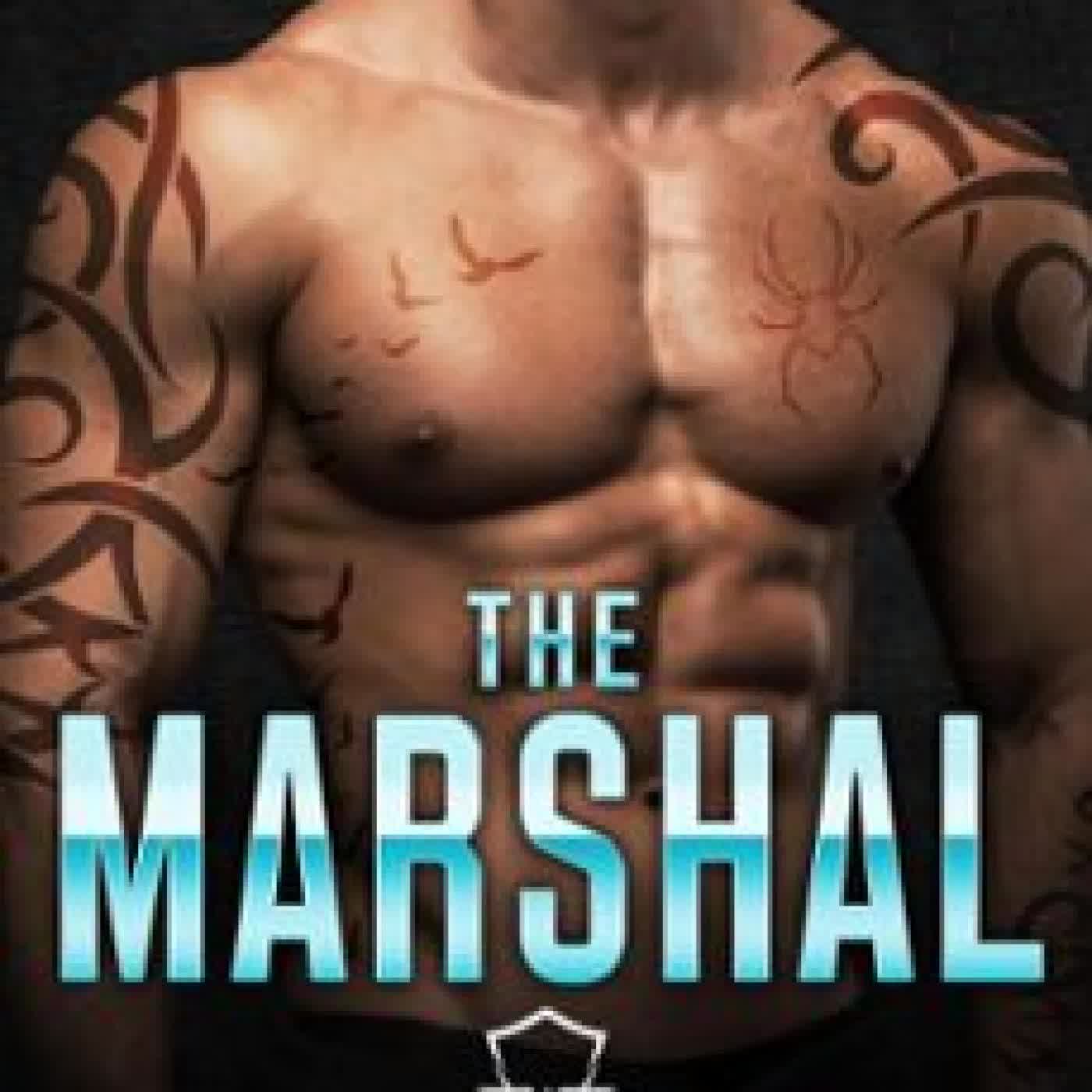 THE MARSHAL JULIETTE N BANKS