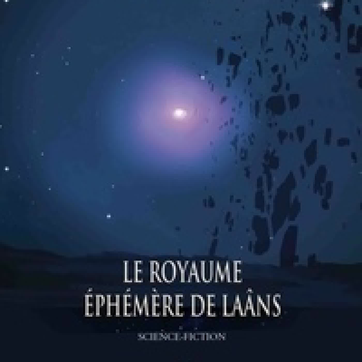 {téléchargement} Le royaume éphémère de Laâns