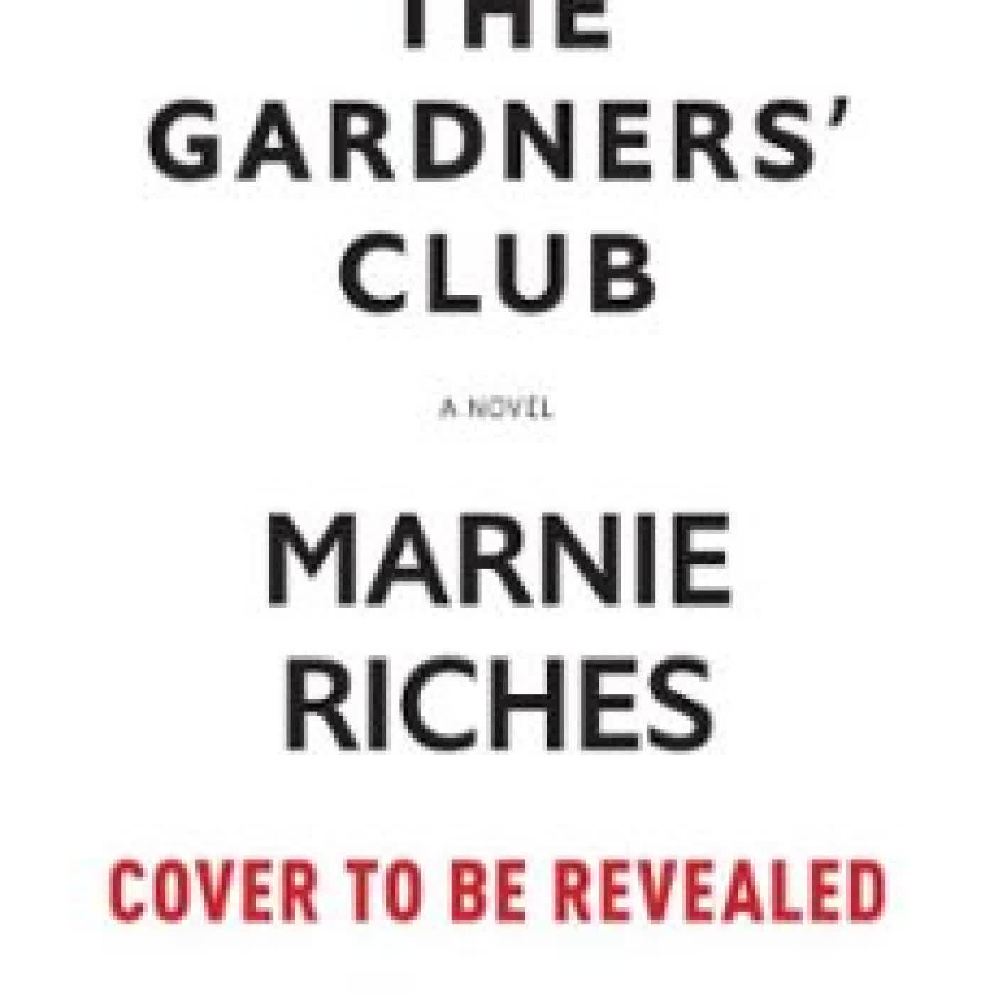 THE GARDENERS' CLUB MARNIE RICHES