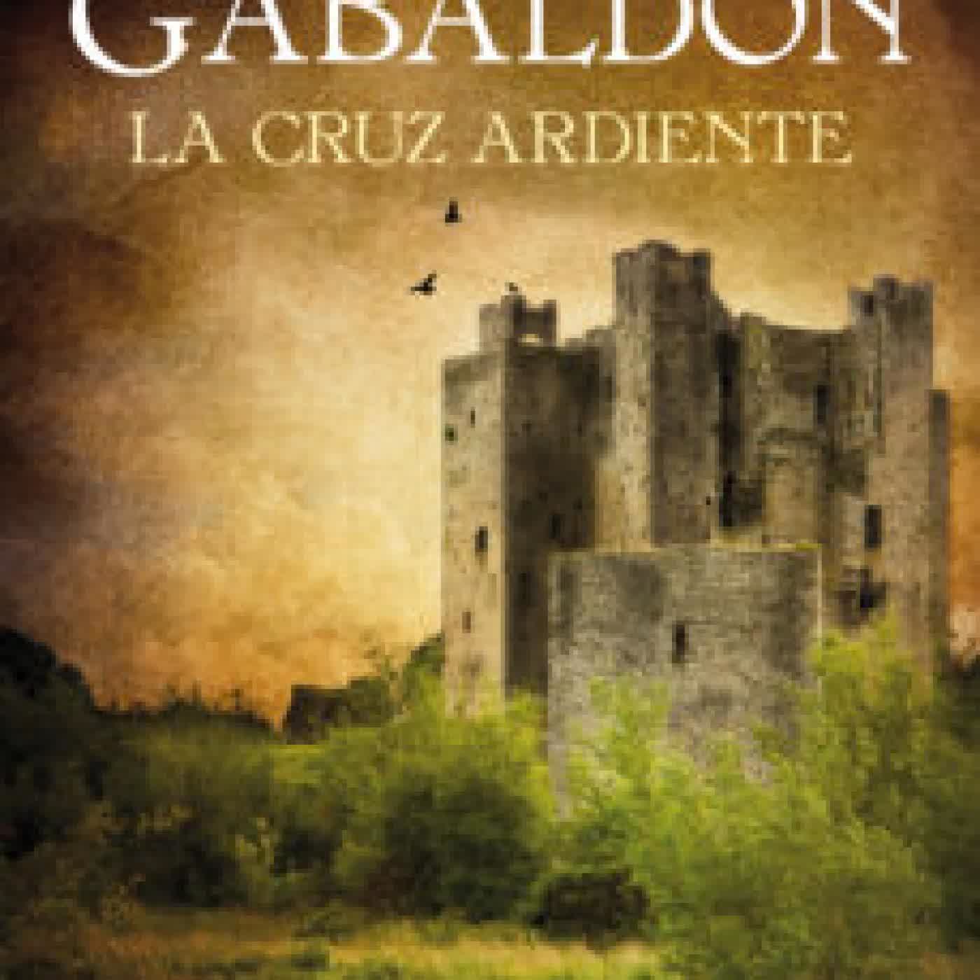 LA CRUZ ARDIENTE (SAGA OUTLANDER 5) DIANA GABALDON