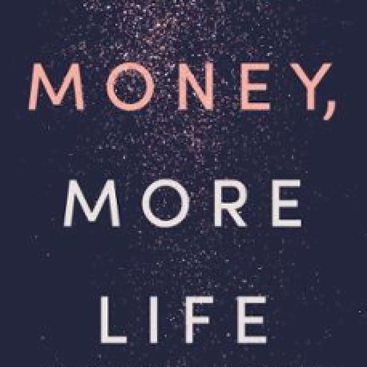 MORE MONEY, MORE LIFE SARAH BENNETT-NASH