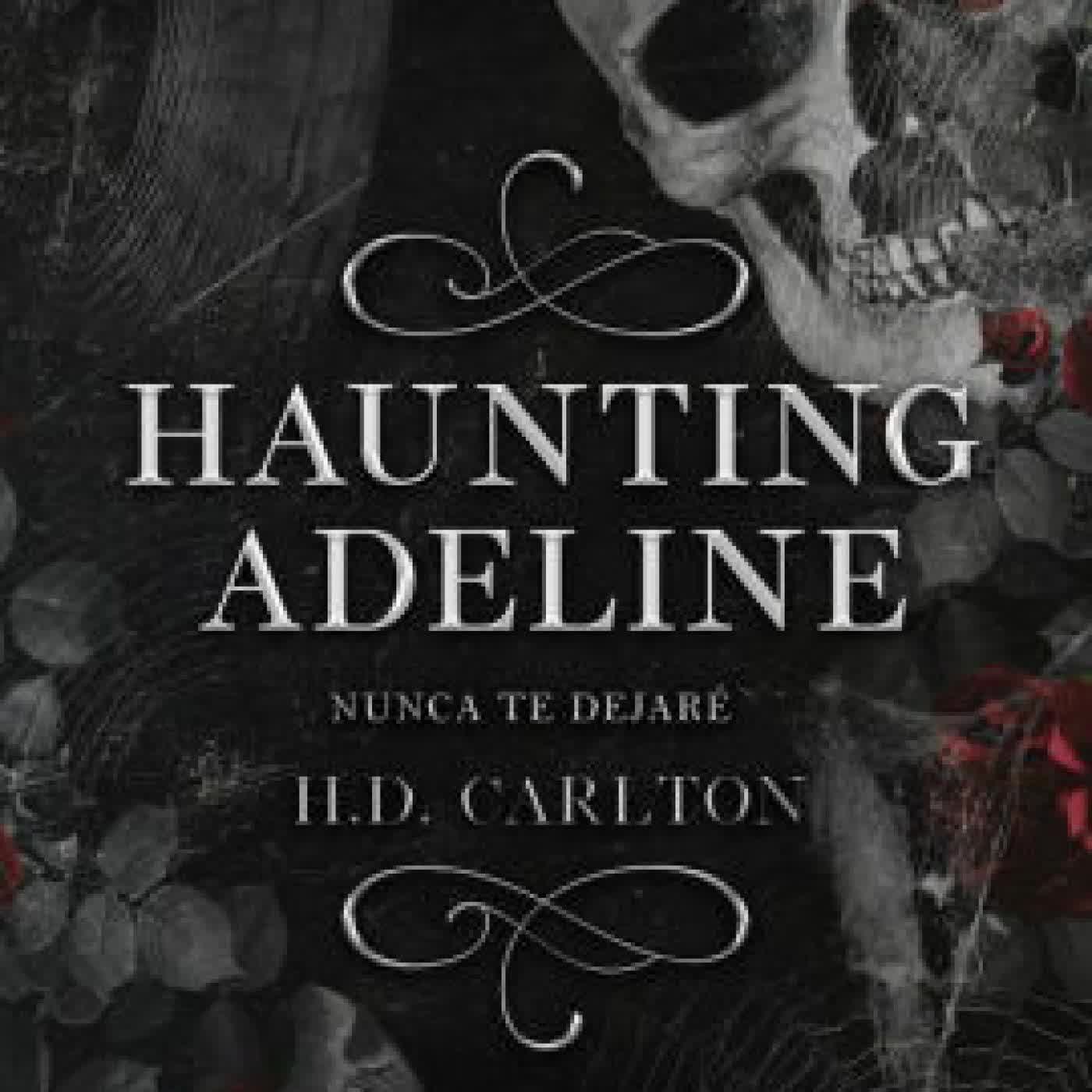 Haunting Adeline: Nunca te dejaré (edición en español) by H. D. Carlton on Iphone New Format