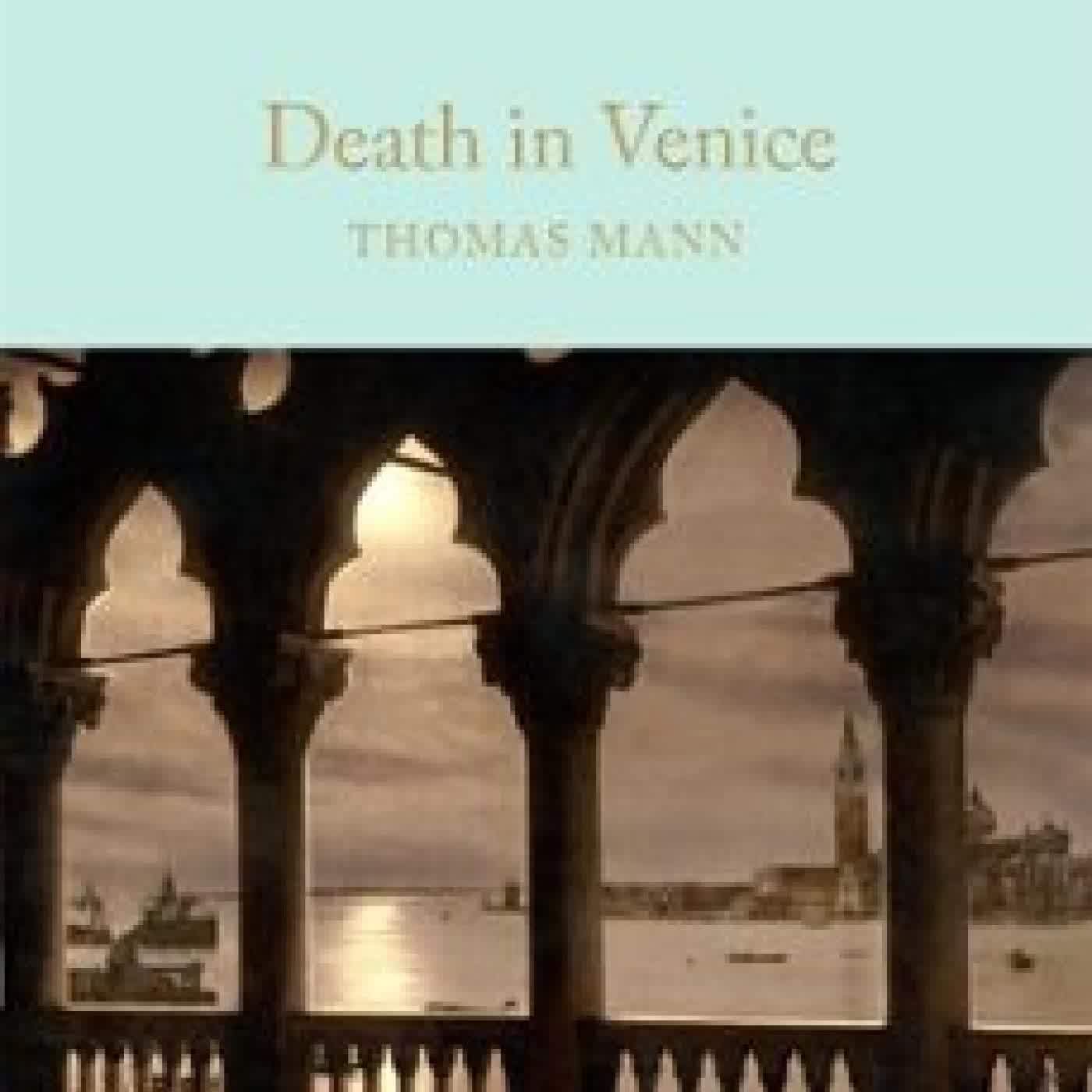 DEATH IN VENICE Thomas Mann