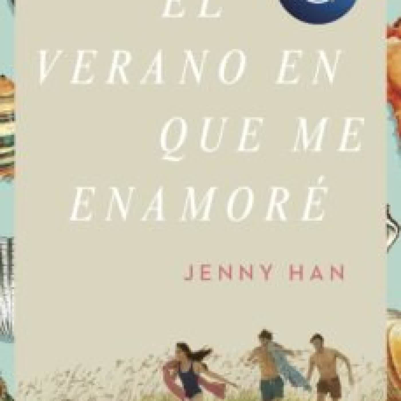 EL VERANO EN QUE ME ENAMORE (TRILOGIA VERANO 1) JENNY HAN