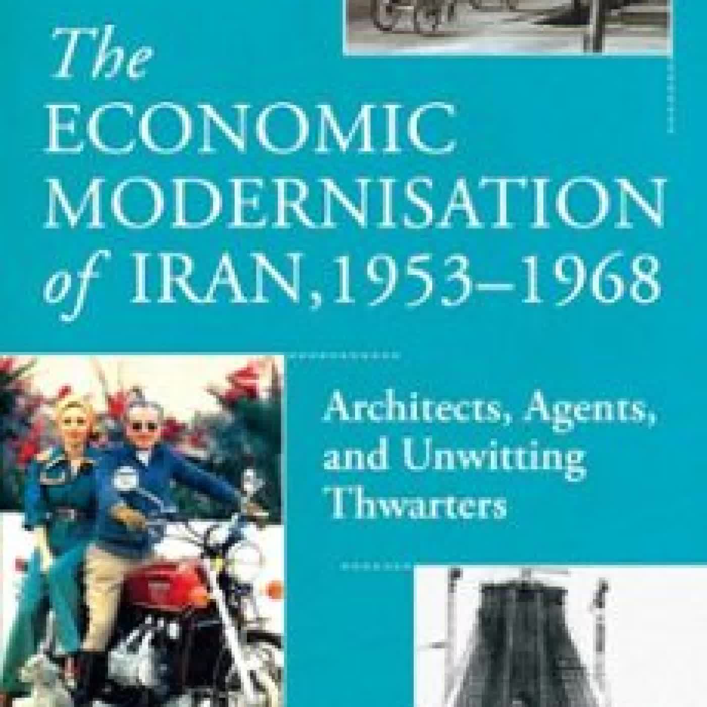 THE ECONOMIC MODERNISATION OF IRAN, 1953–1968 ALI RAHNEMA