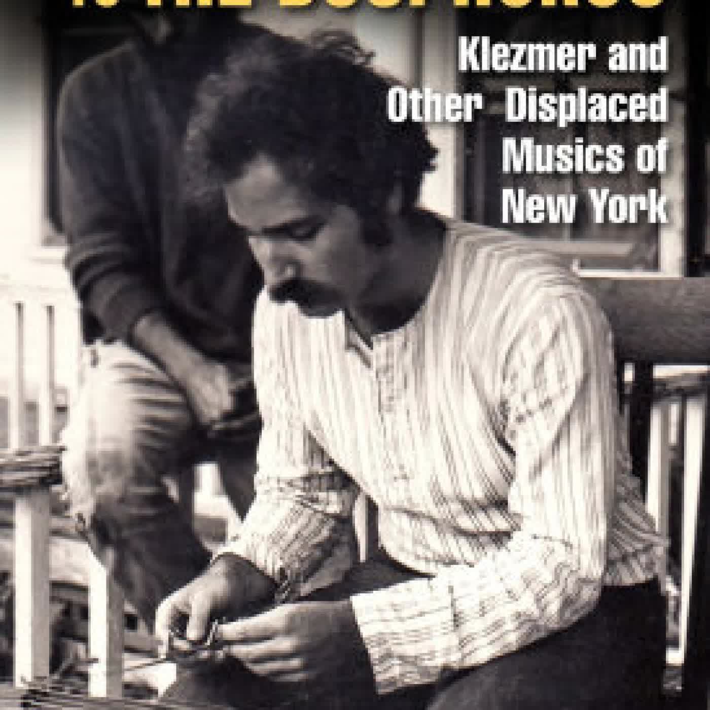 From the Bronx to the Bosphorus: Klezmer and Other Displaced Musics of New York by Walter Zev Feldman on Iphone New Format