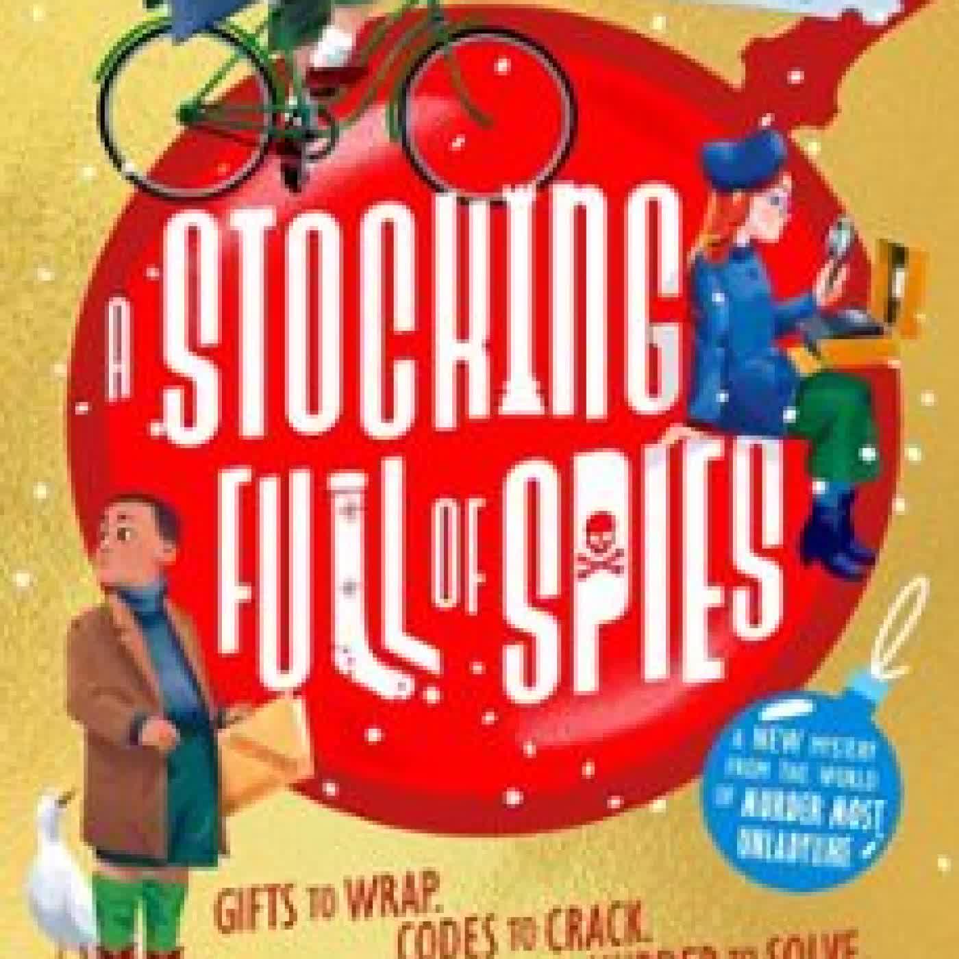 THE MINISTRY OF UNLADYLIKE ACTIVITY 3: A STOCKING FULL OF SPIES Robin Stevens