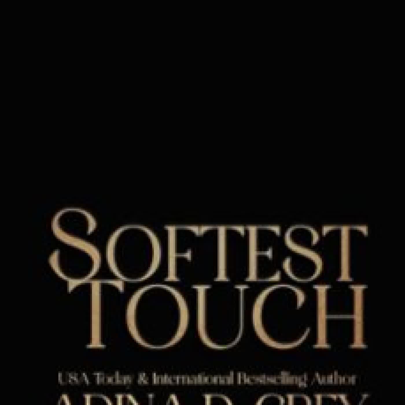 SOFTEST TOUCH ADINA D. GREY