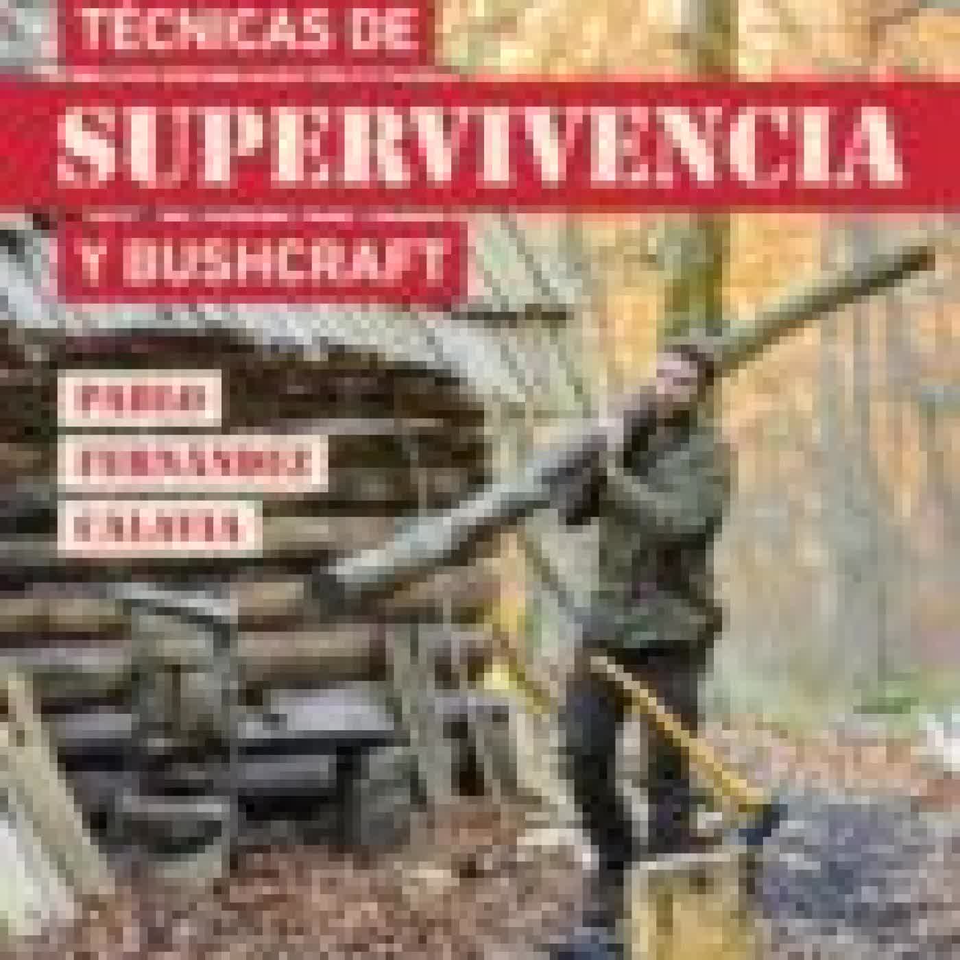 TÉCNICAS DE SUPERVIVENCIA Y BUSHCRAFT PABLO FERNANDEZ CALAVIA