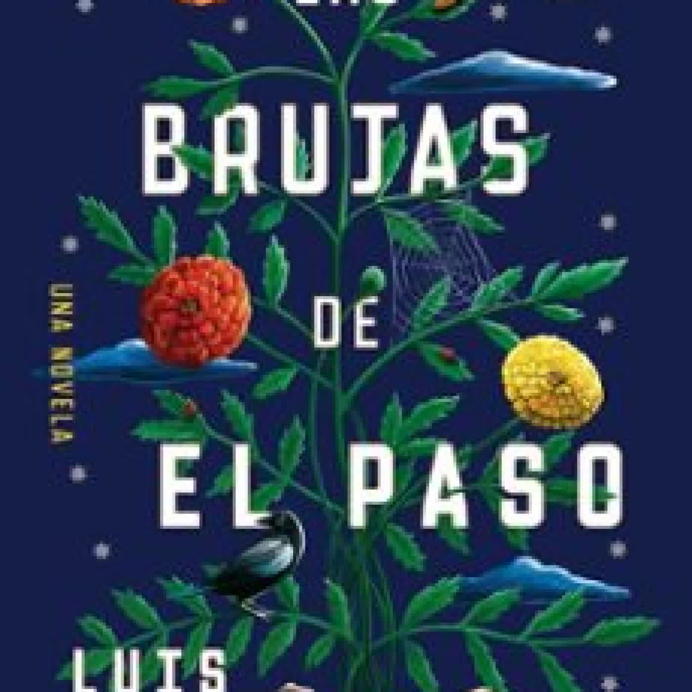 LAS BRUJAS DE EL PASO, SPANISH-LANGUAGE EDITION OF THE WITCHES OF EL PASO LUIS JARAMILLO
