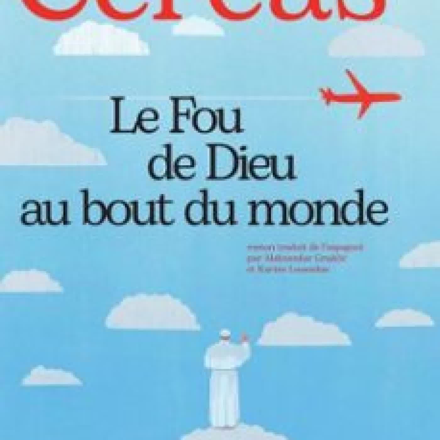 LE FOU DE DIEU AU BOUT DU MONDE Javier Cercas
