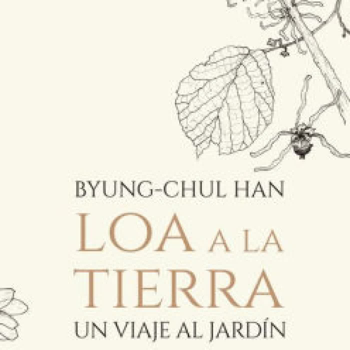 Loa a la Tierra by Byung-Chul Han on Iphone New Format