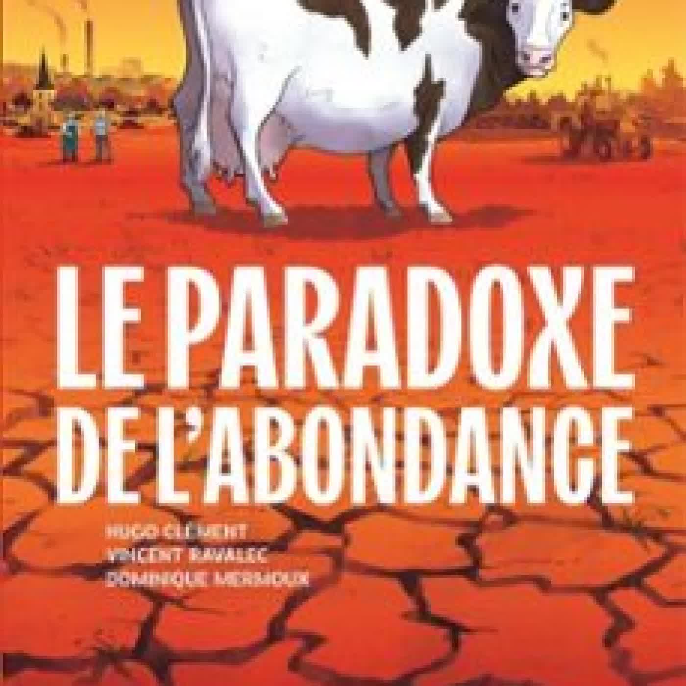 LE PARADOXE DE L'ABONDANCE HUGO CLEMENT, Vincent Ravalec