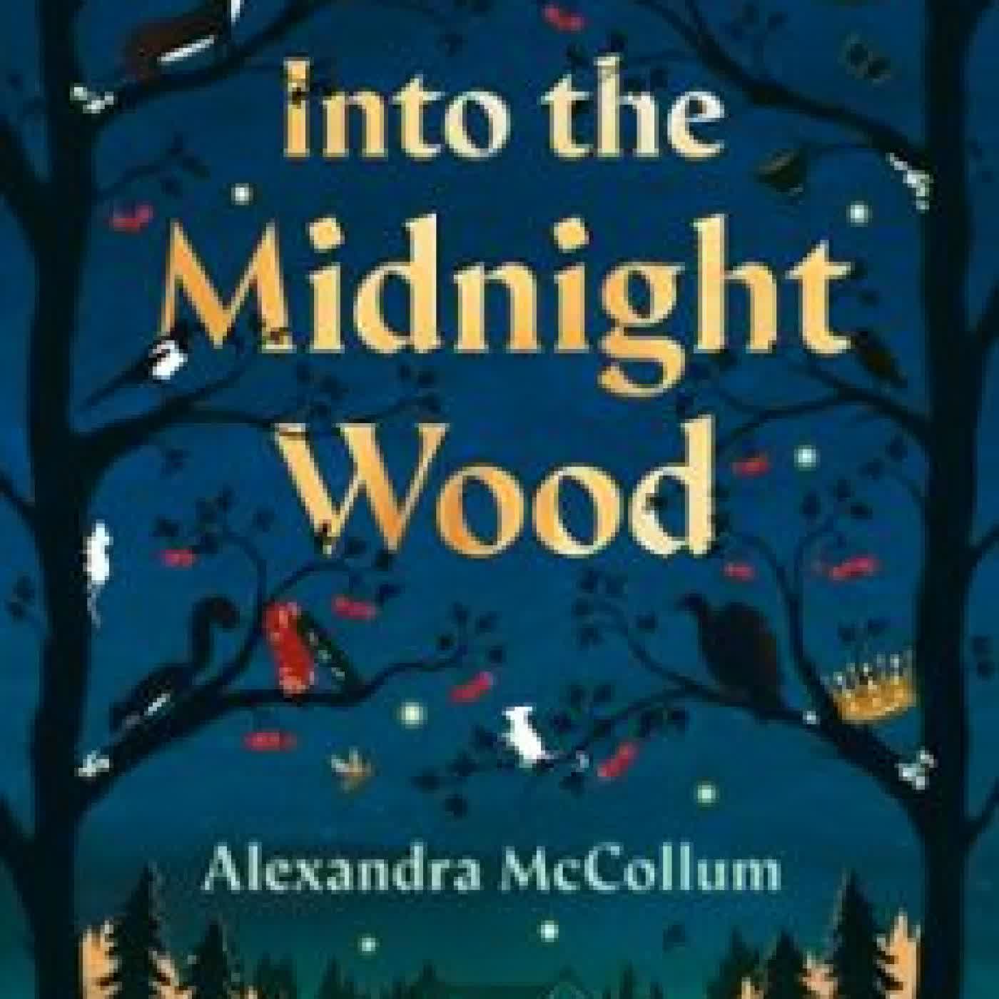 INTO THE MIDNIGHT WOOD ALEXANDRA MCCOLLUM