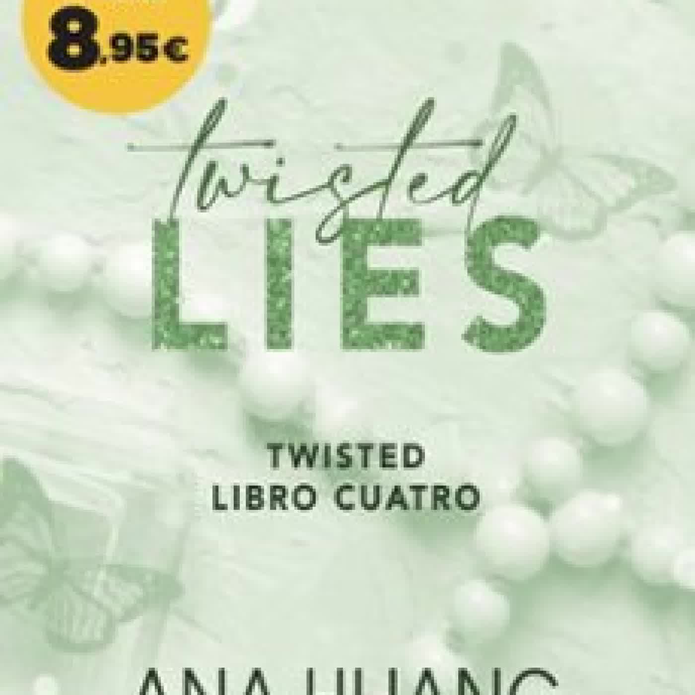 TWISTED LIES (SERIE TWISTED, 4) Ana Huang