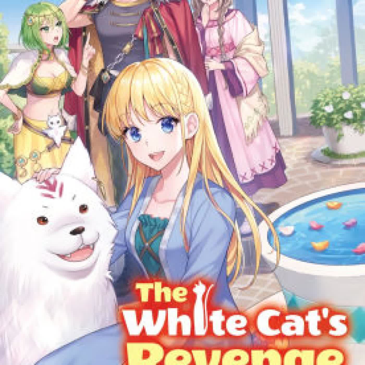 Read online: The White Cat's Revenge as Plotted from the Dragon King's Lap: Volume 8 by Kureha, Yamigo, David Evelyn