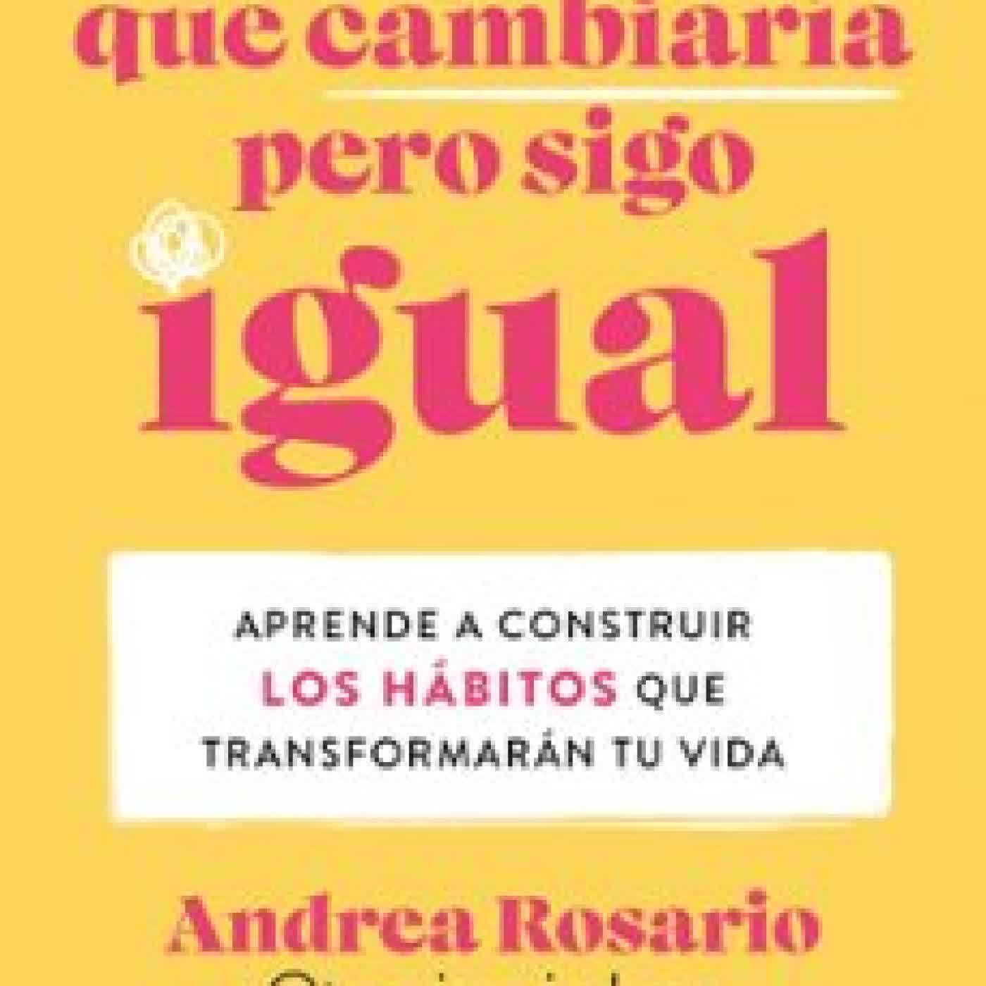 ME PROMETÍ QUE CAMBIARÍA PERO SIGO IGUAL Andrea Rosario Sánchez