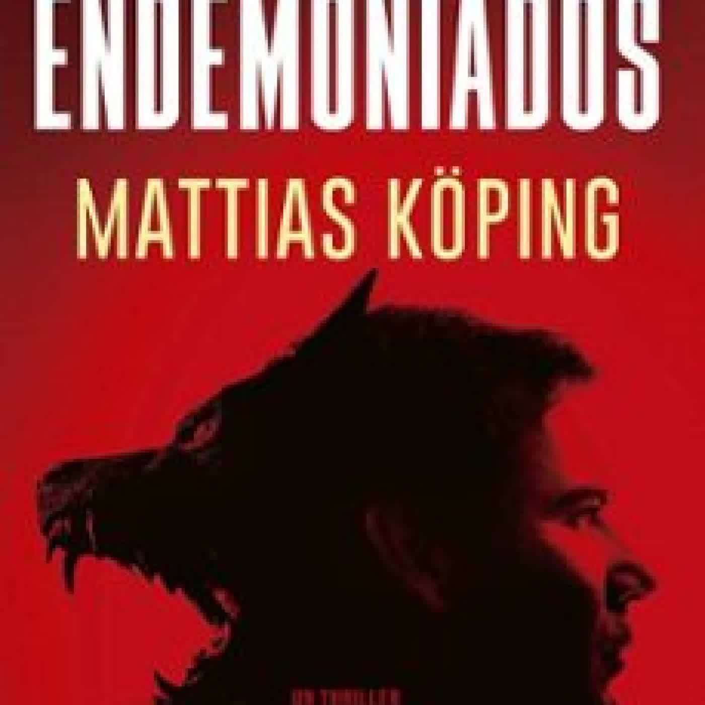 LOS ENDEMONIADOS MATTIAS KOPING