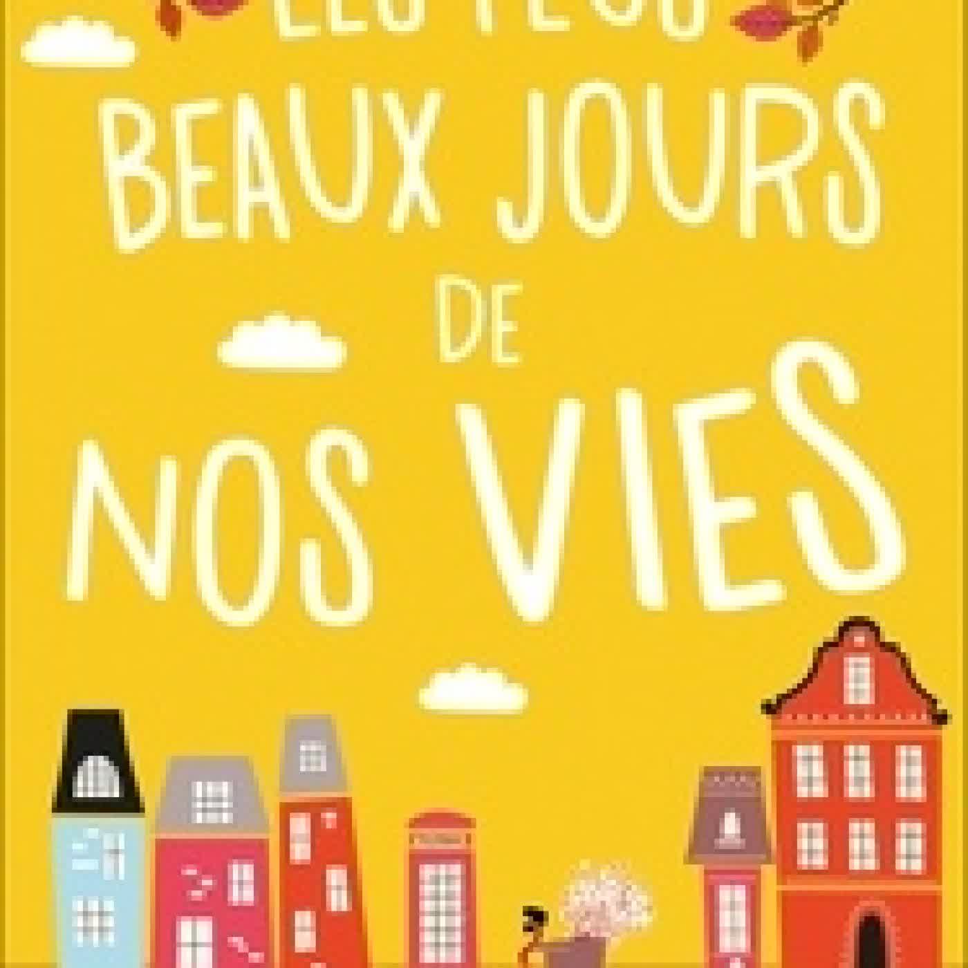 {téléchargement} Les plus beaux jours de nos vies