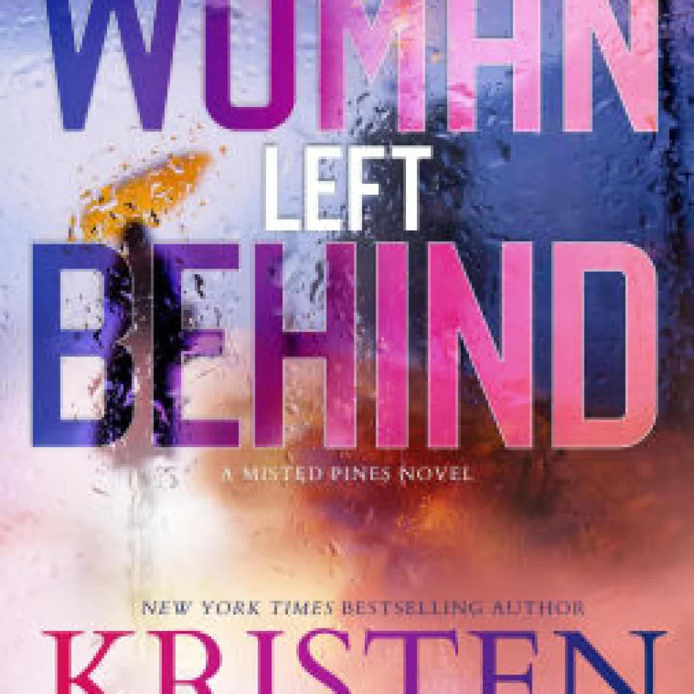 Read online: The Woman Left Behind by Kristen Ashley