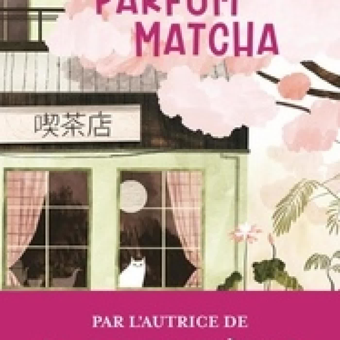 Télécharger Pdf Un lundi parfum matcha