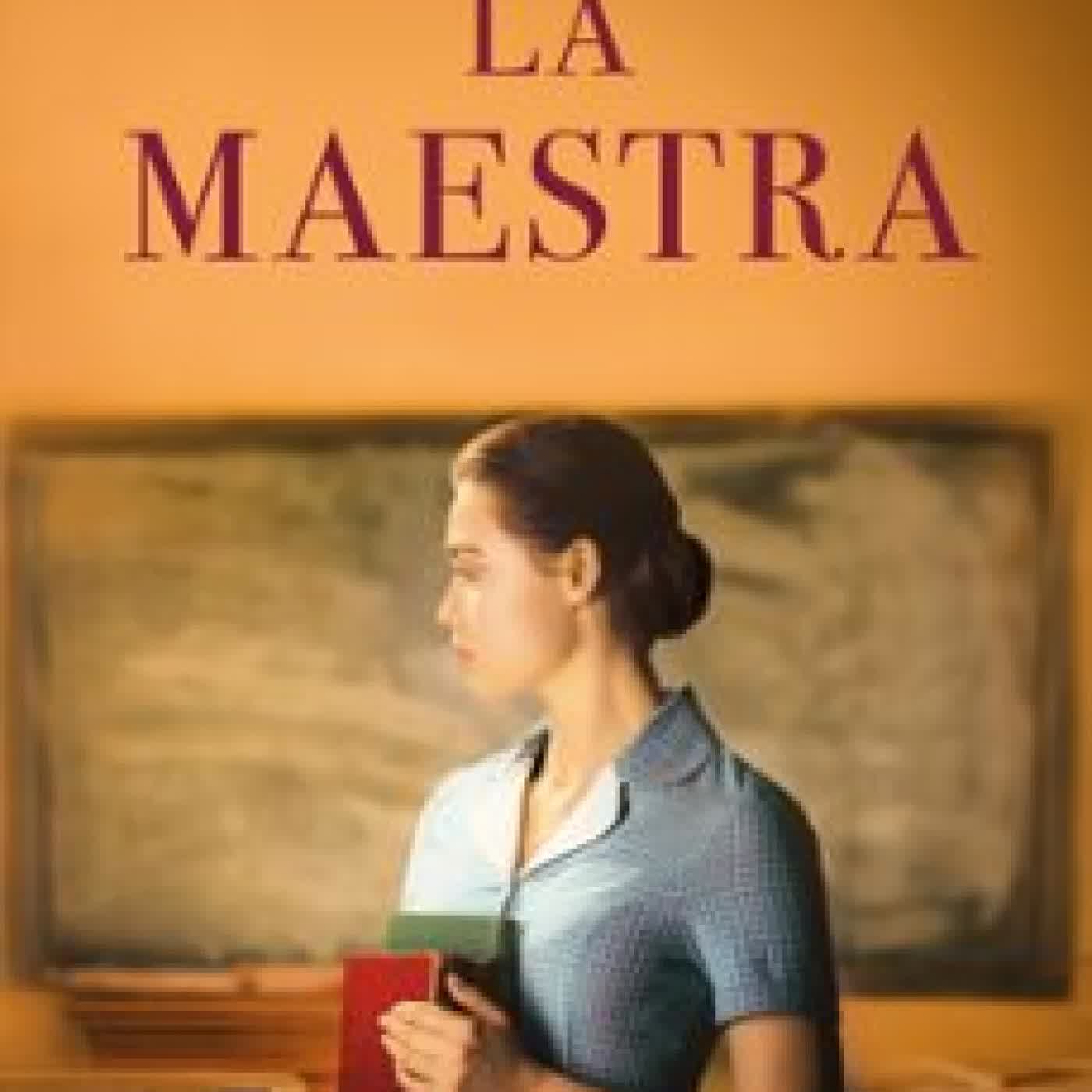 LA MAESTRA José Antonio Lucero