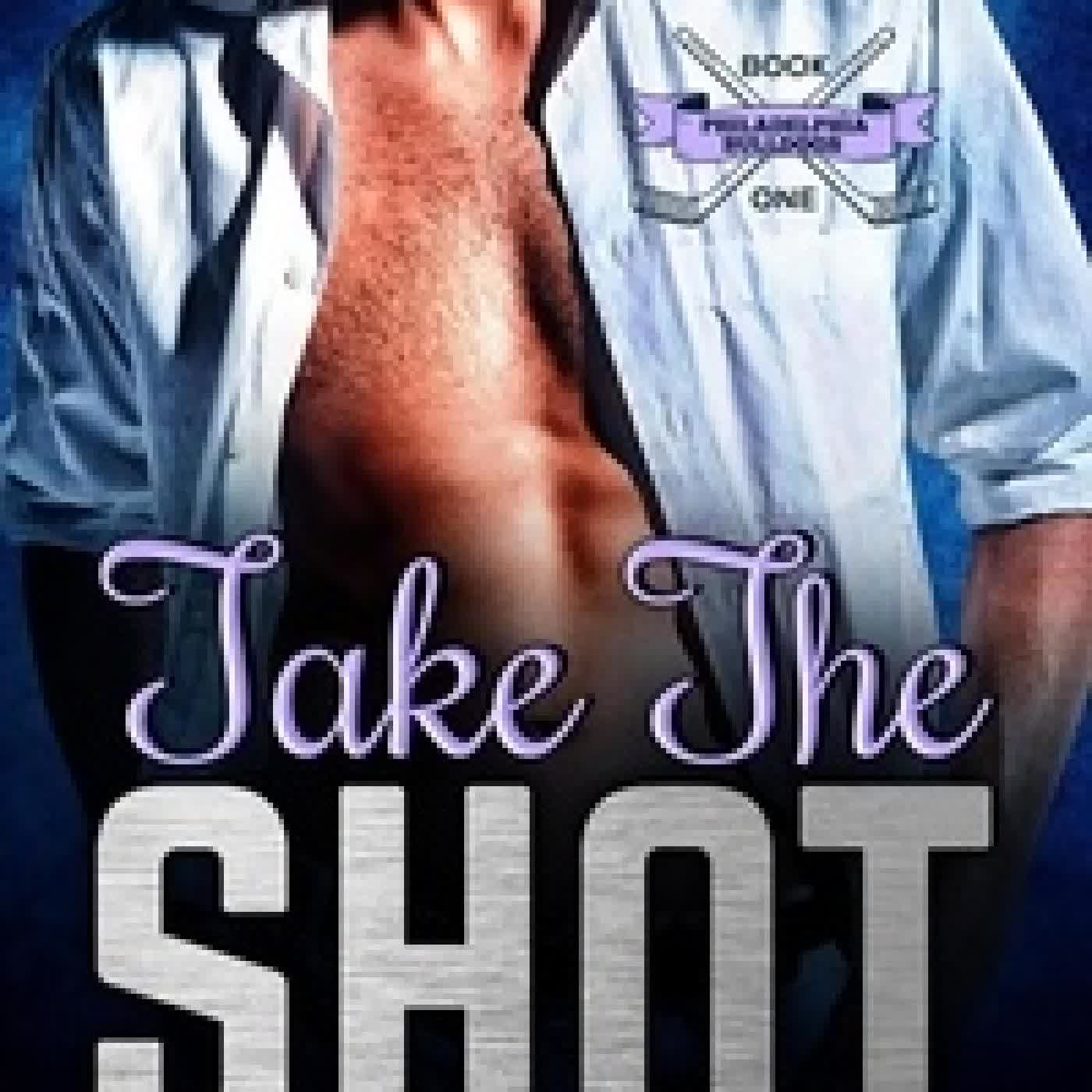 Lire en ligne : Take The Shot - Philadelphia Bulldogs, #1