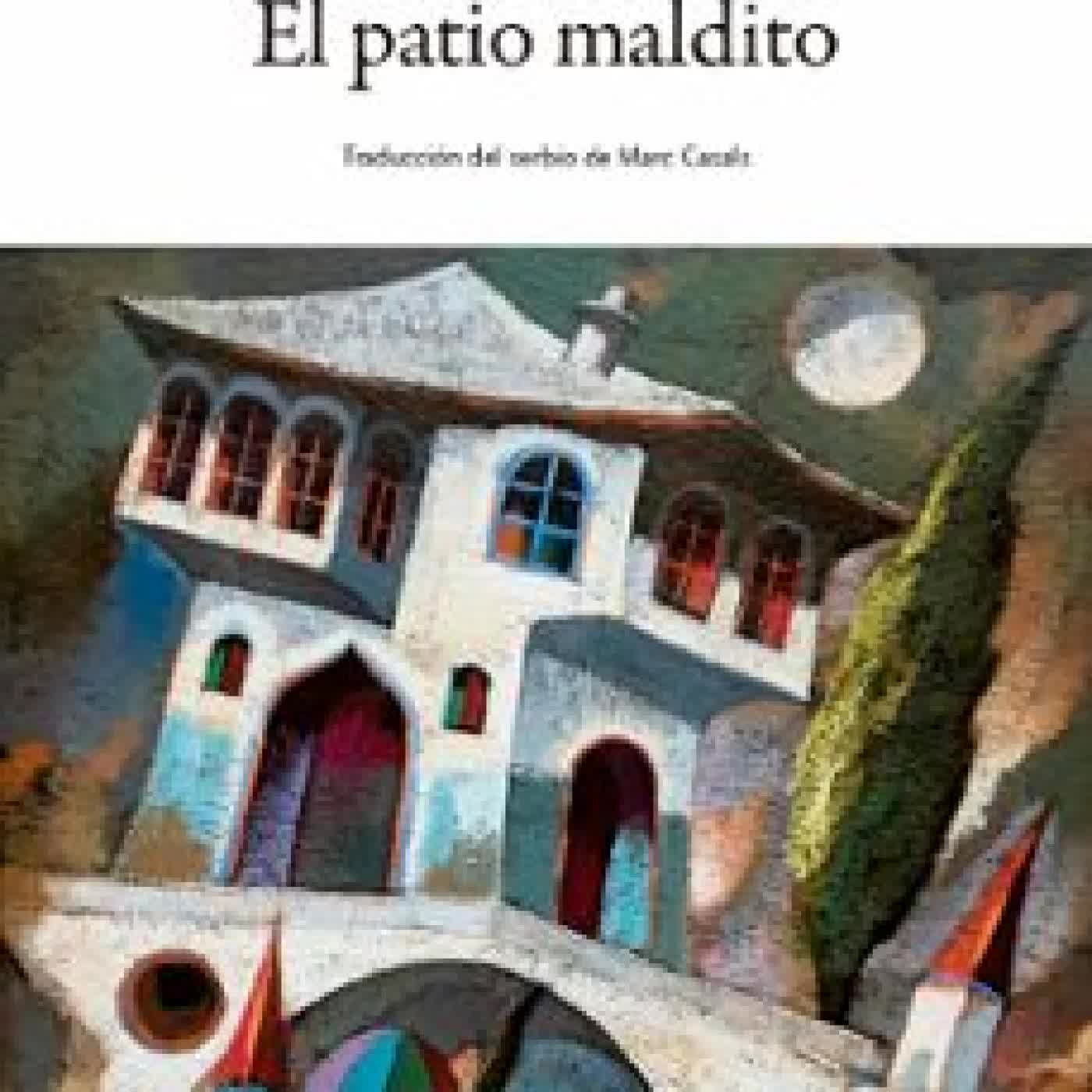 EL PATIO MALDITO Ivo Andric