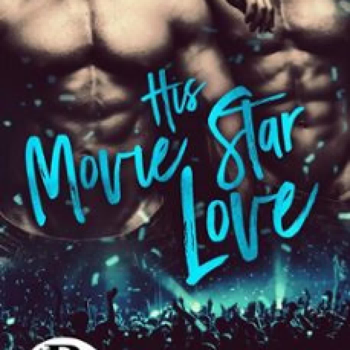 HIS MOVIE STAR LOVE VIOLET STONE