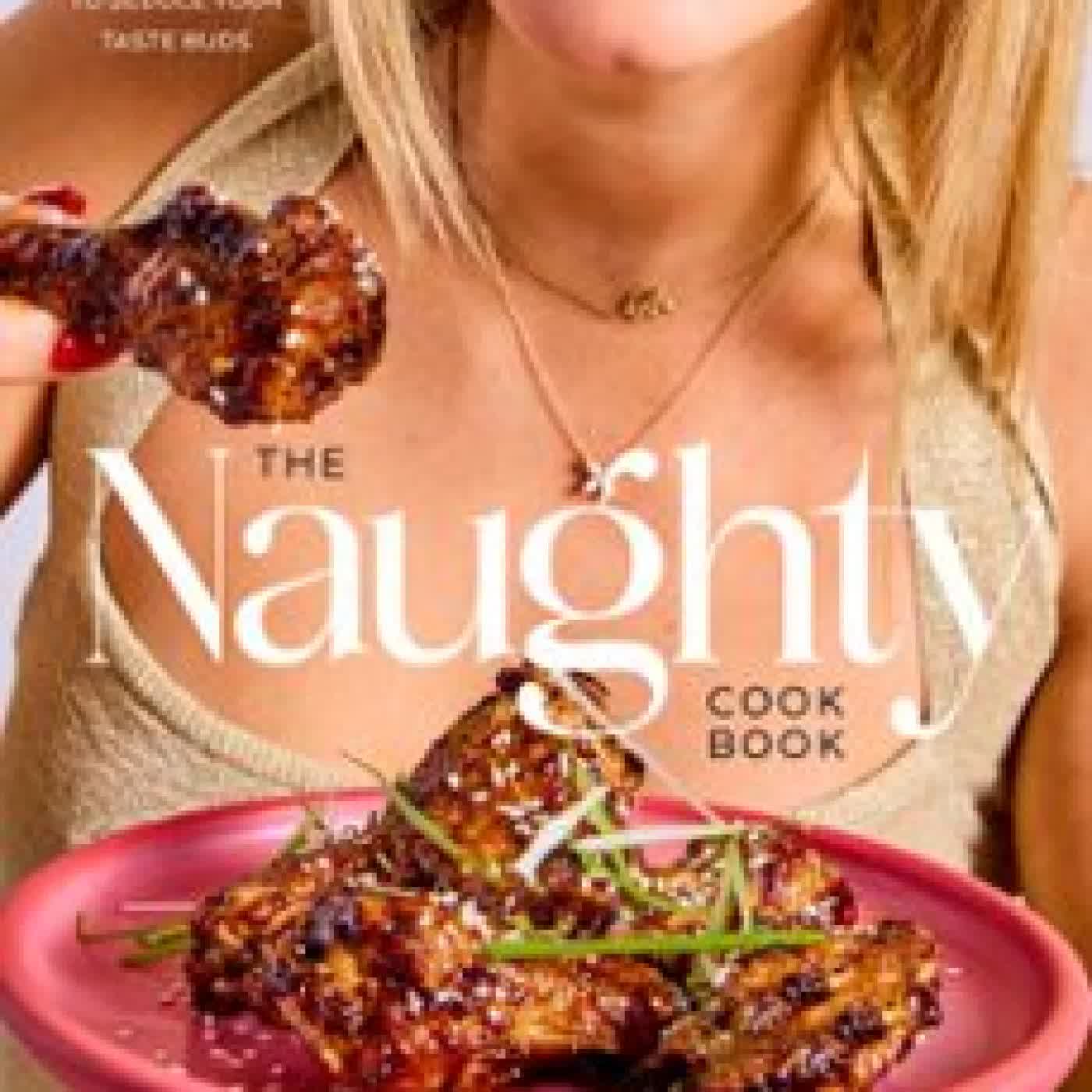 THE NAUGHTY COOKBOOK SAMANTHA SCHNUR