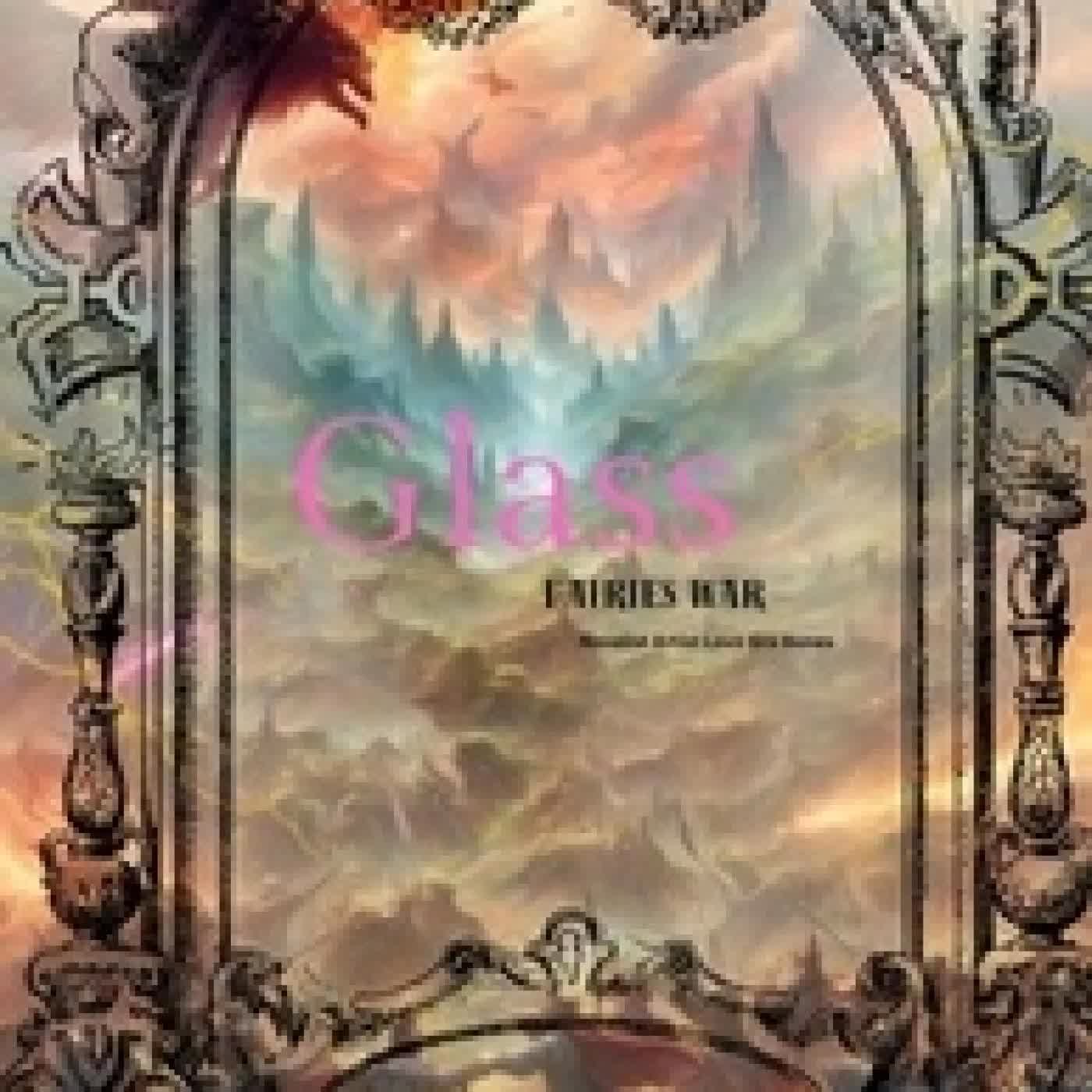 {téléchargement} Glass: Fairies War - Phoenix Ashes Tears of Glass, #3