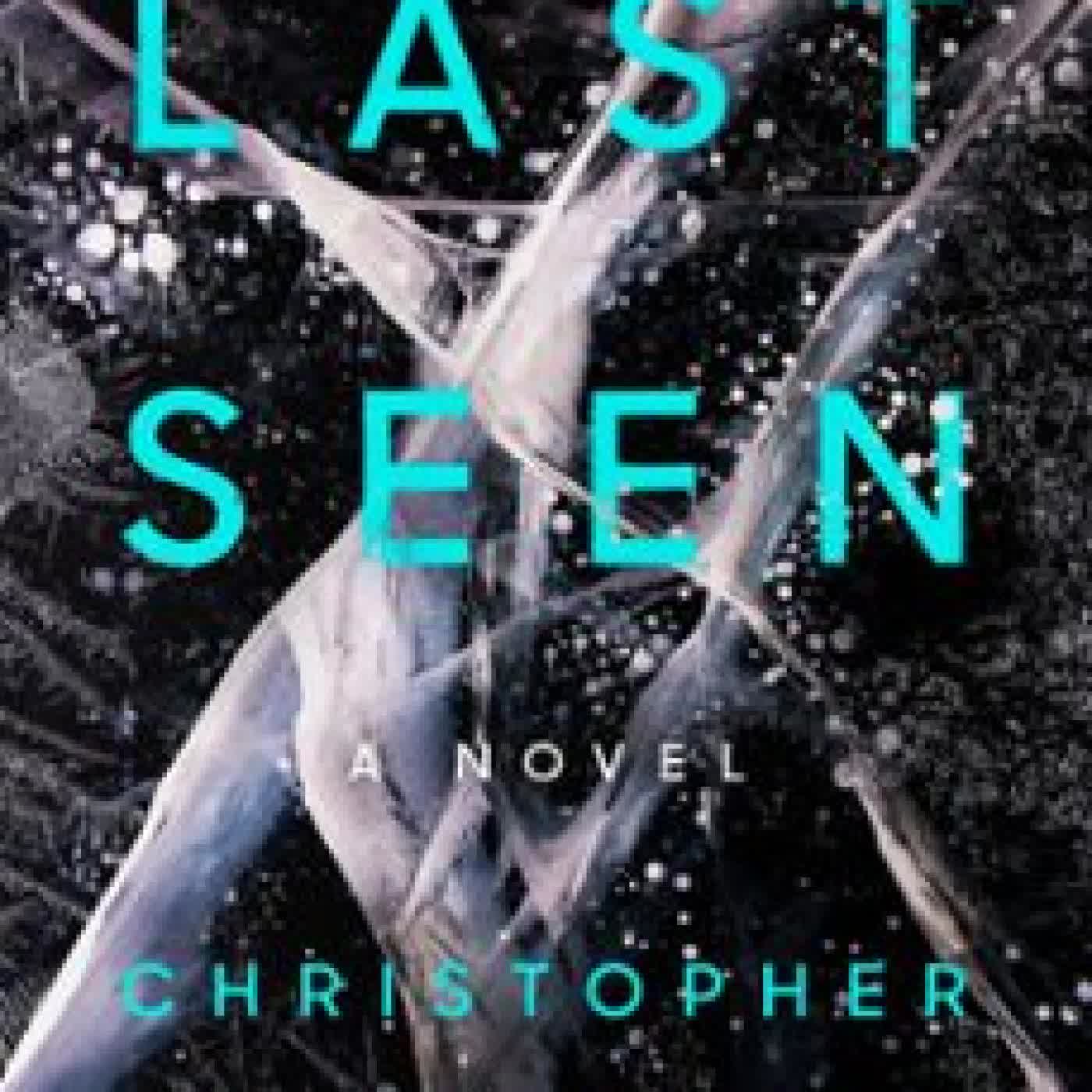 LAST SEEN CHRISTOPHER CASTELLANI