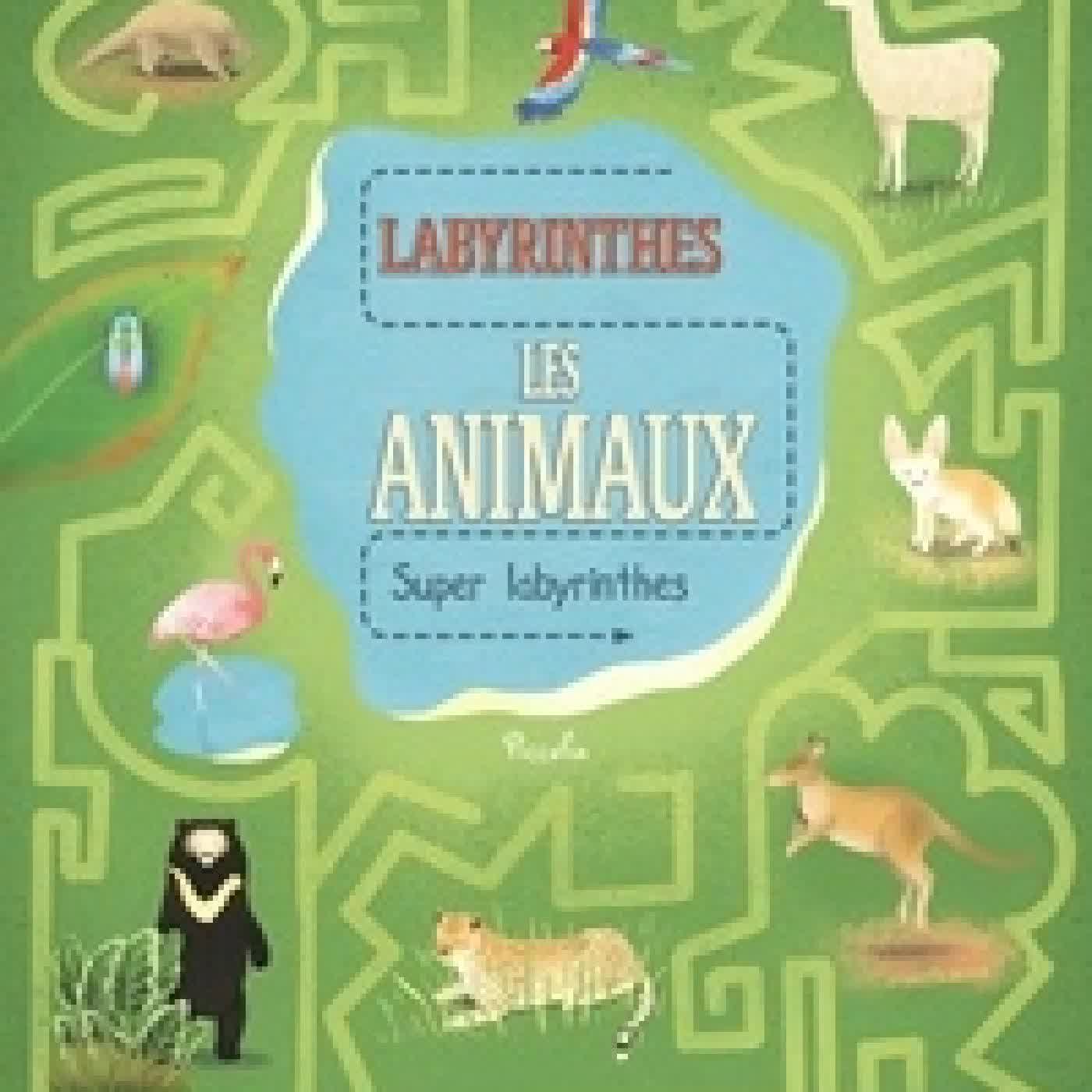 {téléchargement} Les animaux - Super labyrinthes