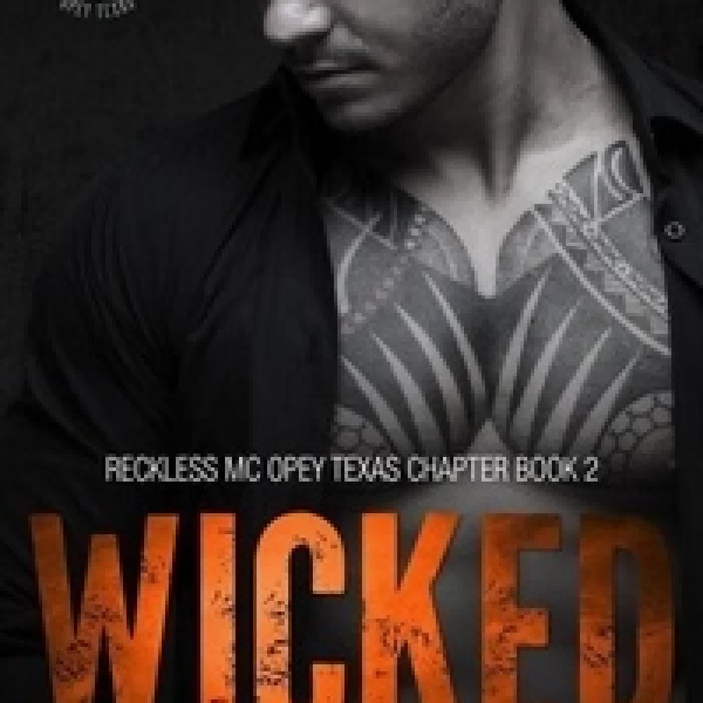 Lire en ligne : Wicked - Reckless MC Opey Texas Chapter, #2