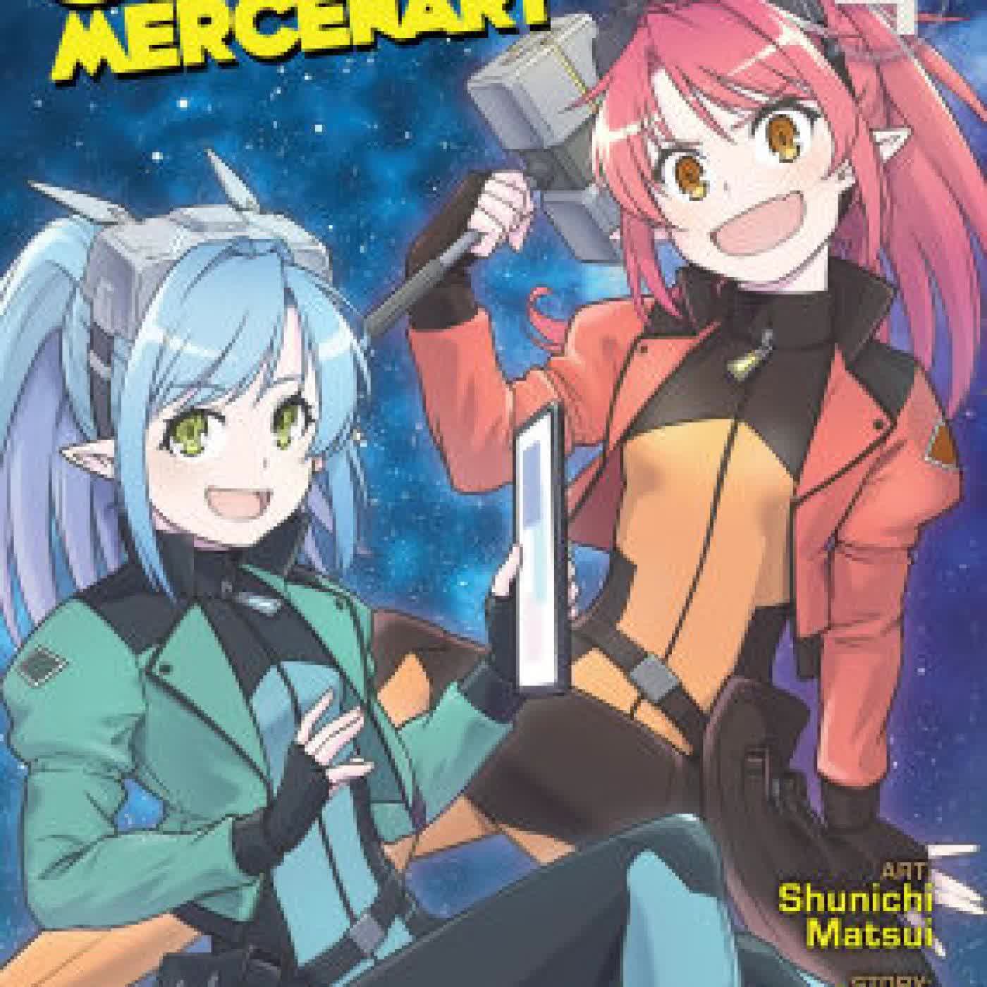 Read online: Reborn as a Space Mercenary: I Woke Up Piloting the Strongest Starship! (Manga) Vol. 9 by Ryuto, Shunichi Matsui