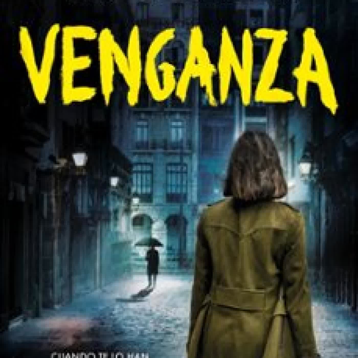 VENGANZA (TRILOGÍA JUSTICIA 3) Javier Díez Carmona