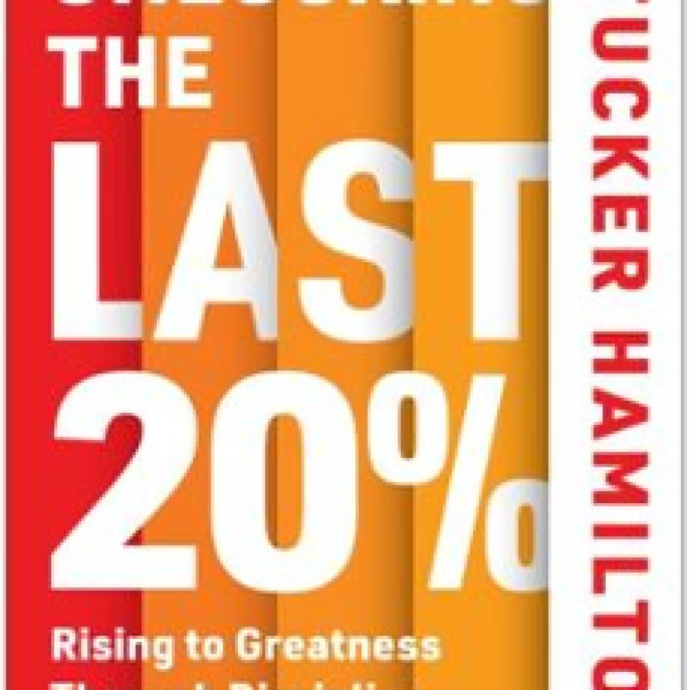 UNLOCKING THE LAST 20% TUCKER HAMILTON