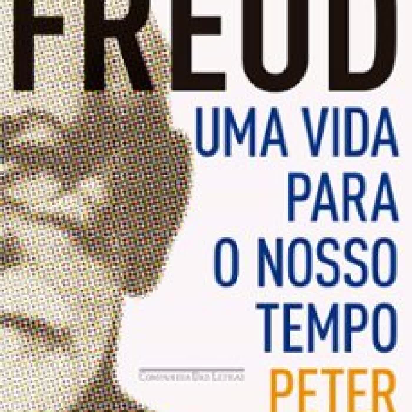 FREUD: UMA VIDA PARA O NOSSO TEMPO (edición en portugués) PETER GAY