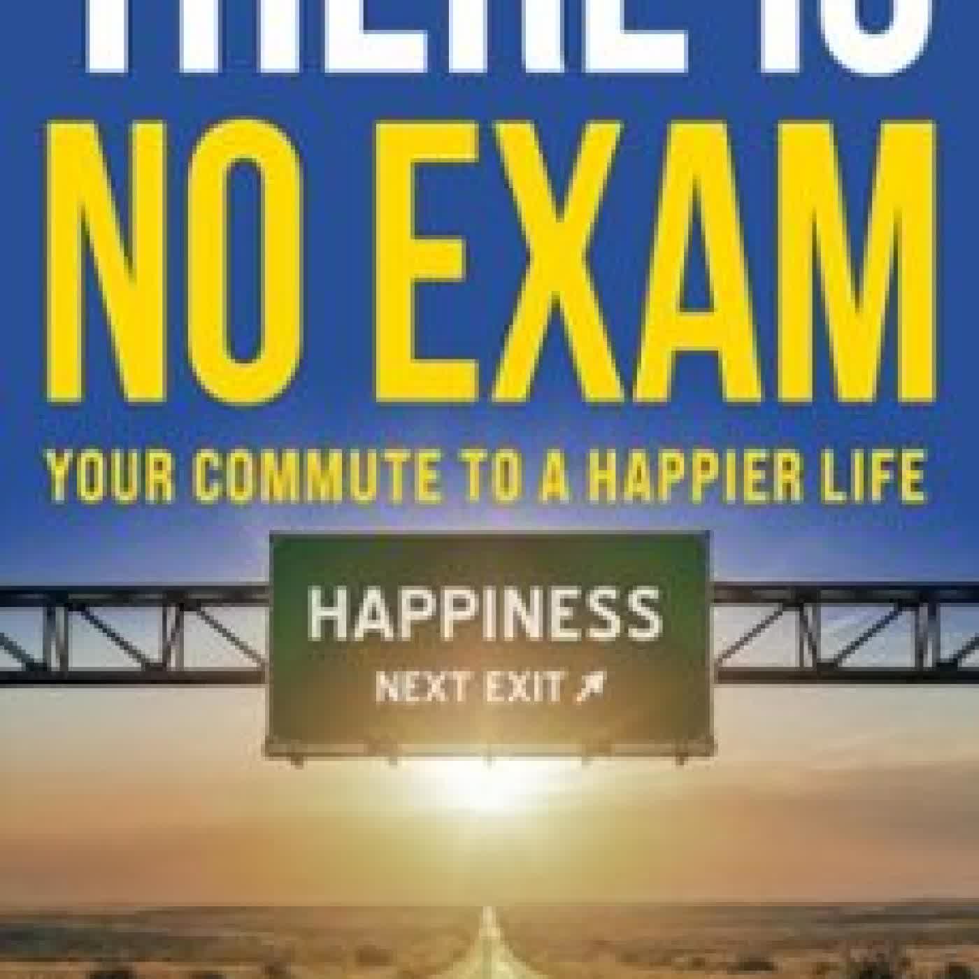 THERE IS NO EXAM ERIC SALINAS