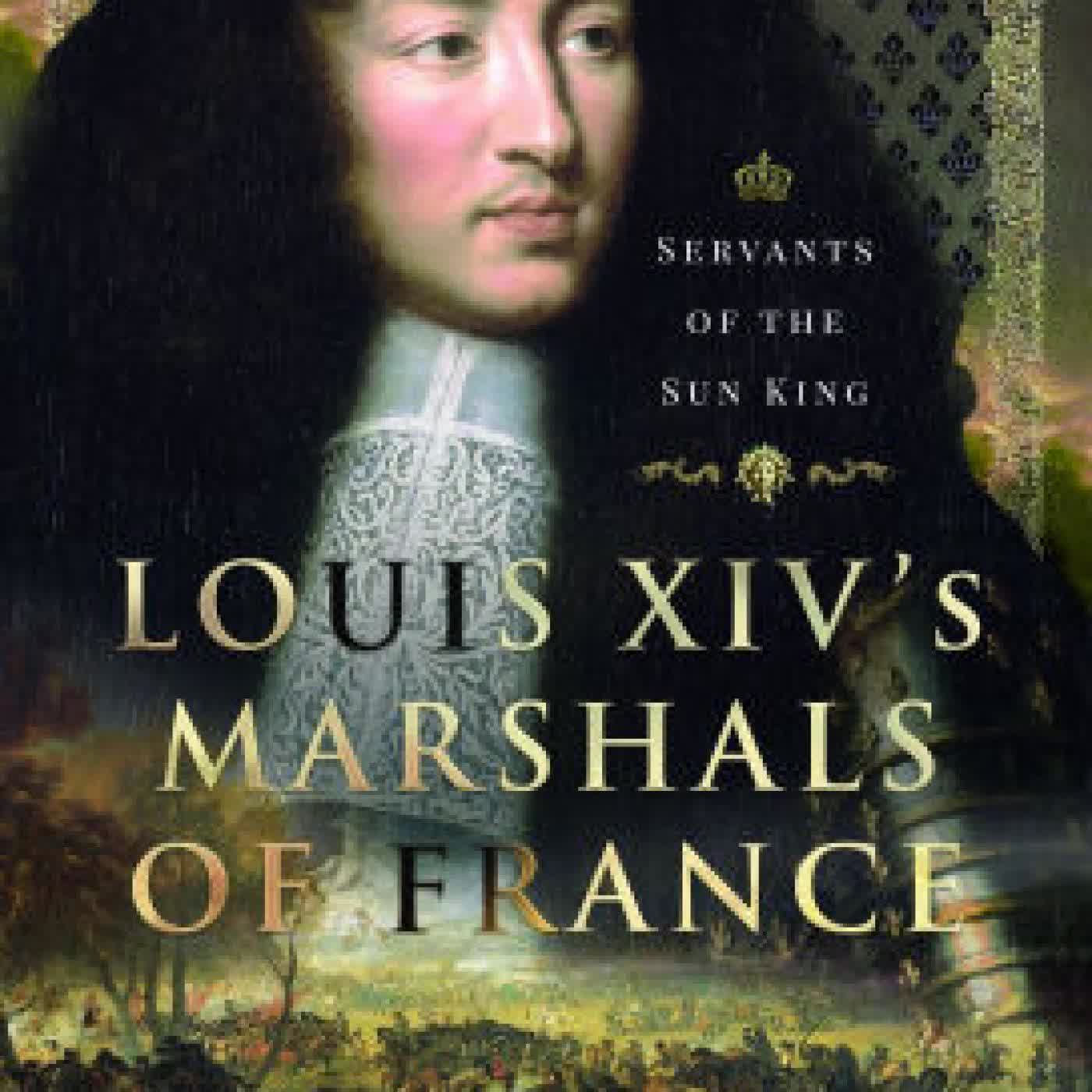 Louis XIV's Marshals of France: Servants of the Sun King by James Falkner on Iphone New Format
