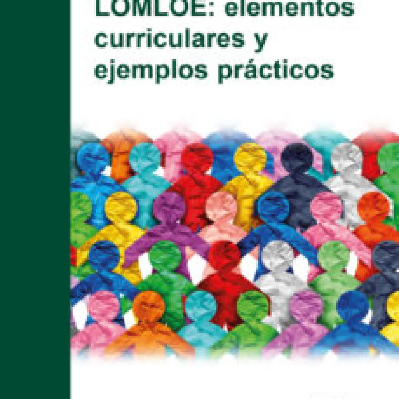 PROGRAMAR EN LA LOMLOE: ELEMENTOS CURRICULARES Y EJEMPLOS PRÁCTICOS ADRIAN NEUBAUER