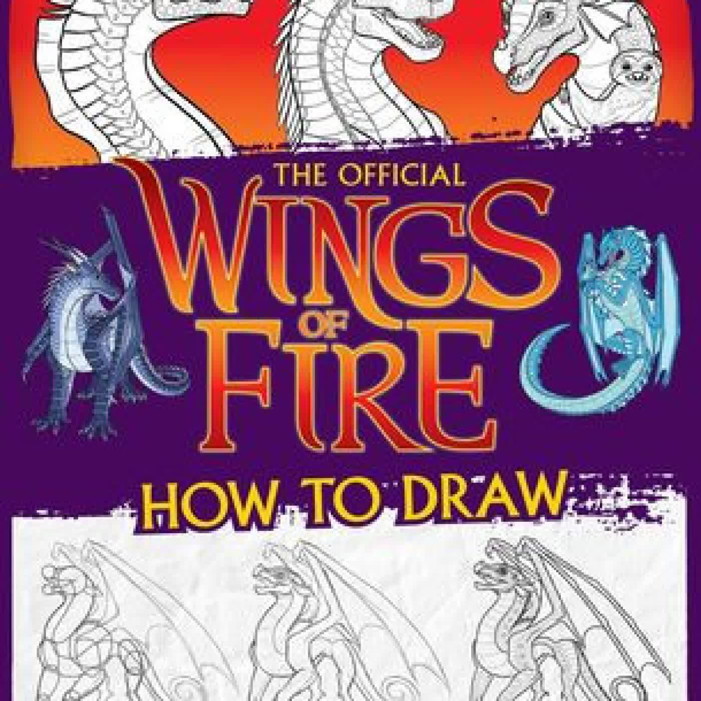 Wings of Fire: The Official How to Draw by Tui T. Sutherland, Brianna C. Walsh on Iphone New Format